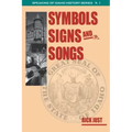 Symbols, Signs, and Songs