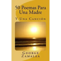 50 Poemas Para Una Madre: Y Una Canción