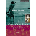 The Woman Who Knew Gandhi