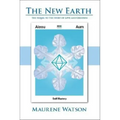 The New Earth: The Sequel to the Story of Love and Creation