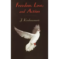 Freedom, Love, and Action