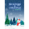 Snowman at Christmas Notebook Gift: Holiday Winter Record Fun Idea for Family
