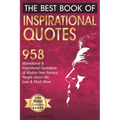 The Best Book of Inspirational Quotes: 958 Motivational and Inspirational Quotationes of Wisdom from Famous People about Life, Love and Much More