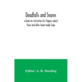 Deadfalls and snares; a book on instruction for trappers about these and other home-made traps