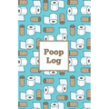 Poop Log: Bowel Movement Health Tracker, Daily Record & Track, Journal, Food Intake Diary Notebook, Poo Logbook, Bristol Stool Chart, Book