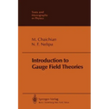 Introduction to Gauge Field Theories