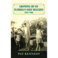 Growing Up on Florida's Gulf Beaches 1947-1960