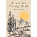 A Journey Through Grief