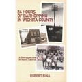 24 Hours of Barhopping in Wichita County: A Retrospective of Life in North Central Texas
