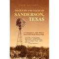 Trails to and Tales of Sanderson, Texas