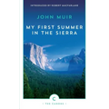 My First Summer in the Sierra