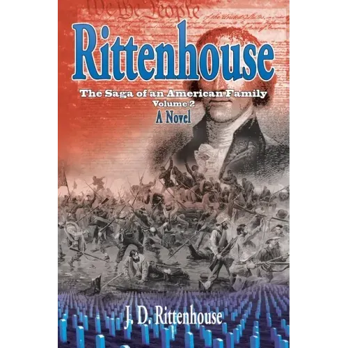 Rittenhouse: The Saga of an American Family, Volume 2