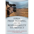 Syria, Press Framing, and the Responsibility to Protect