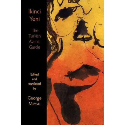 Ikinci Yeni - The Turkish Avant-Garde