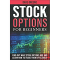 Stock options for beginners: Find out what stock options are and learn how to trade them effectively