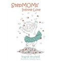 StepMOMs' Infinite Love