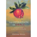 The Operation of Grace: Further Essays on Art, Faith, and Mystery