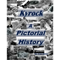 Kyrock A Pictorial History