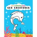 Sea Creatures Fun Coloring Book for Kids, Full Page Edition: for Children Ages 4 and up!
