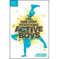 The One Year Devotions for Active Boys