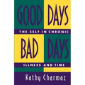 Good Days, Bad Days: The Self in Chronic Illness and Time