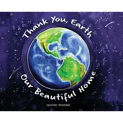 Thank You, Earth Our Beautiful Home