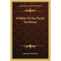 Wildlife of the Pacific Northwest