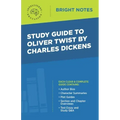 Study Guide to Oliver Twist by Charles Dickens