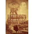 Pinkerton's First Lady - Kate Warne: United States First Female Detective