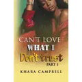 Can't Love What I Don't Trust