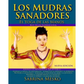 Los MUDRAS Sanadores: El yoga de las manos