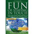 The Fun of Staying in Touch: How Our Loved Ones Contact Us and How We Can Contact Them