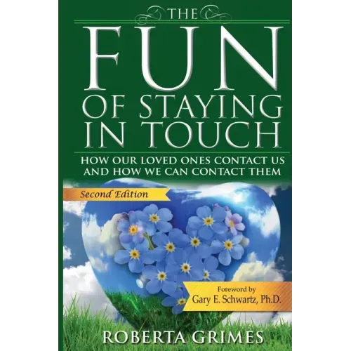 The Fun of Staying in Touch: How Our Loved Ones Contact Us and How We Can Contact Them