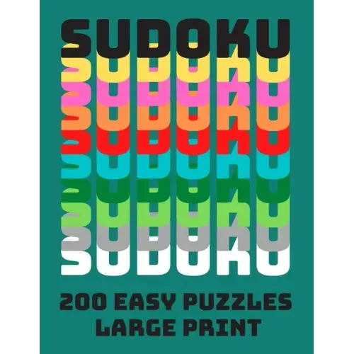 Sudoku: 200 Easy Puzzles Large Print: Puzzle Book Solutions Included Brain Training Teaser Numbers Activity Book For Adults Se