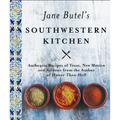 Jane Butel's Southwestern Kitchen: Revised Edition