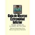 Guia de Ulceras Extremidad Inferior: Notas sobre el cuidado de Heridas