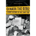 Canada the Good: A Short History of Vice Since 1500