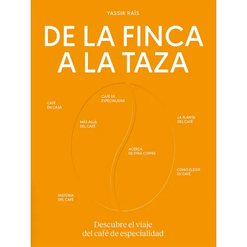 de la Finca a la Taza. Descubre El Viaje del Café de Especialidad