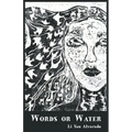 Words or Water