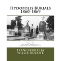 Hydopolis Burials 1860-1869: Vol. III of the Burial Registry of the Church of Avoyelles