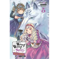 Woof Woof Story: I Told You to Turn Me Into a Pampered Pooch, Not Fenrir!, Vol. 5 (Light Novel): Volume 5