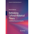 Rethinking Cultural-Historical Theory: A Dialectical Perspective to Vygotsky