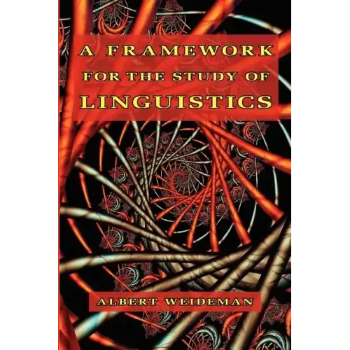 A Framework for the Study of Linguistics