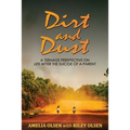 Dirt and Dust: A Teenage Perspective on Life After the Suicide of a Parent