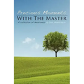 Precious Moments with the Masters