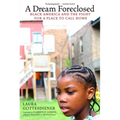 A Dream Foreclosed: Black America and the Fight for a Place to Call Home