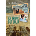 For Frying Out Loud: Rehoboth Beach Diaries