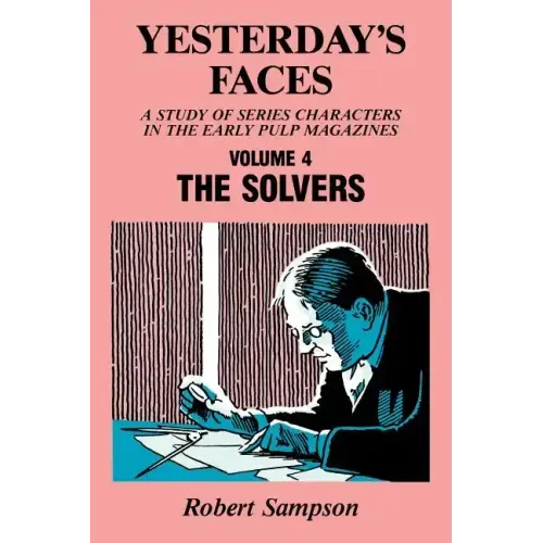 Yesterday's Faces, Volume 4: The Solvers