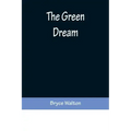 The Green Dream