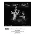 The Corn Chief Teacher Lesson Plan